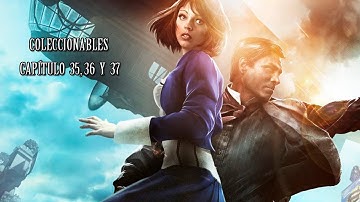 Bioshock Infinite - Coleccionables Capítulos 35, 36 y 37  // All Collectible Locations
