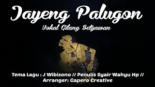 Jayeng Palugon - Gilang Setiyawan [ OFFICIAL MUSIC VIDEO ]