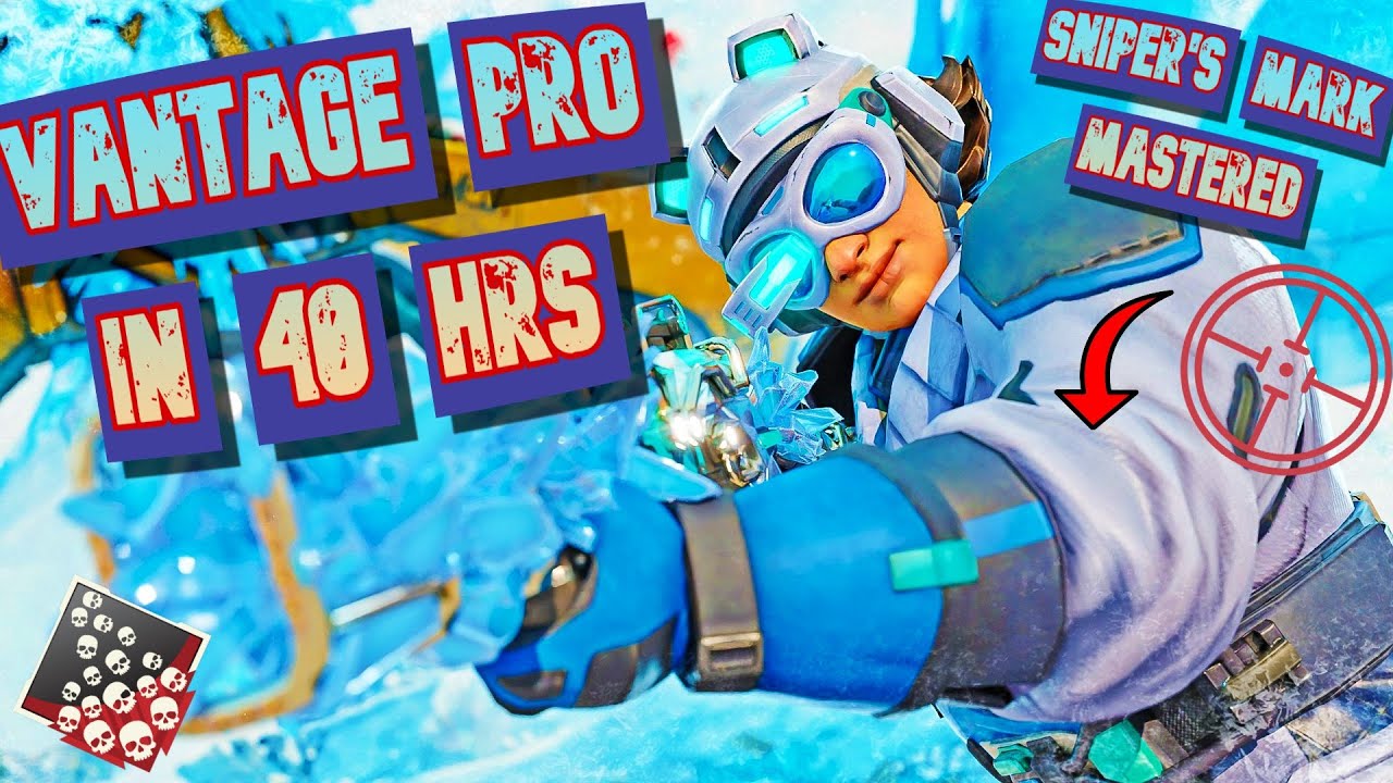 SNIPER'S MARK VANTAGE MASTERED in 40 HRS | LEARN VANTAGE GUIDE | GAMEPLAY | APEX LEGENDS