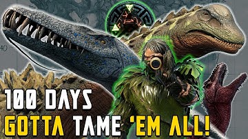 100 Days of How to Tame All Dinos- Ark: Survival Evolved RAGNAROK