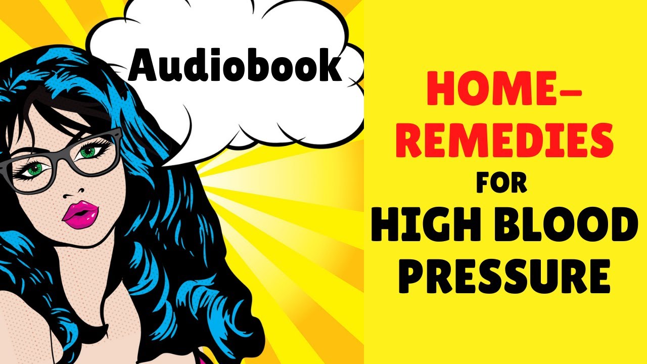 Audiobook Home remedies For High Blood Pressure YouTube
