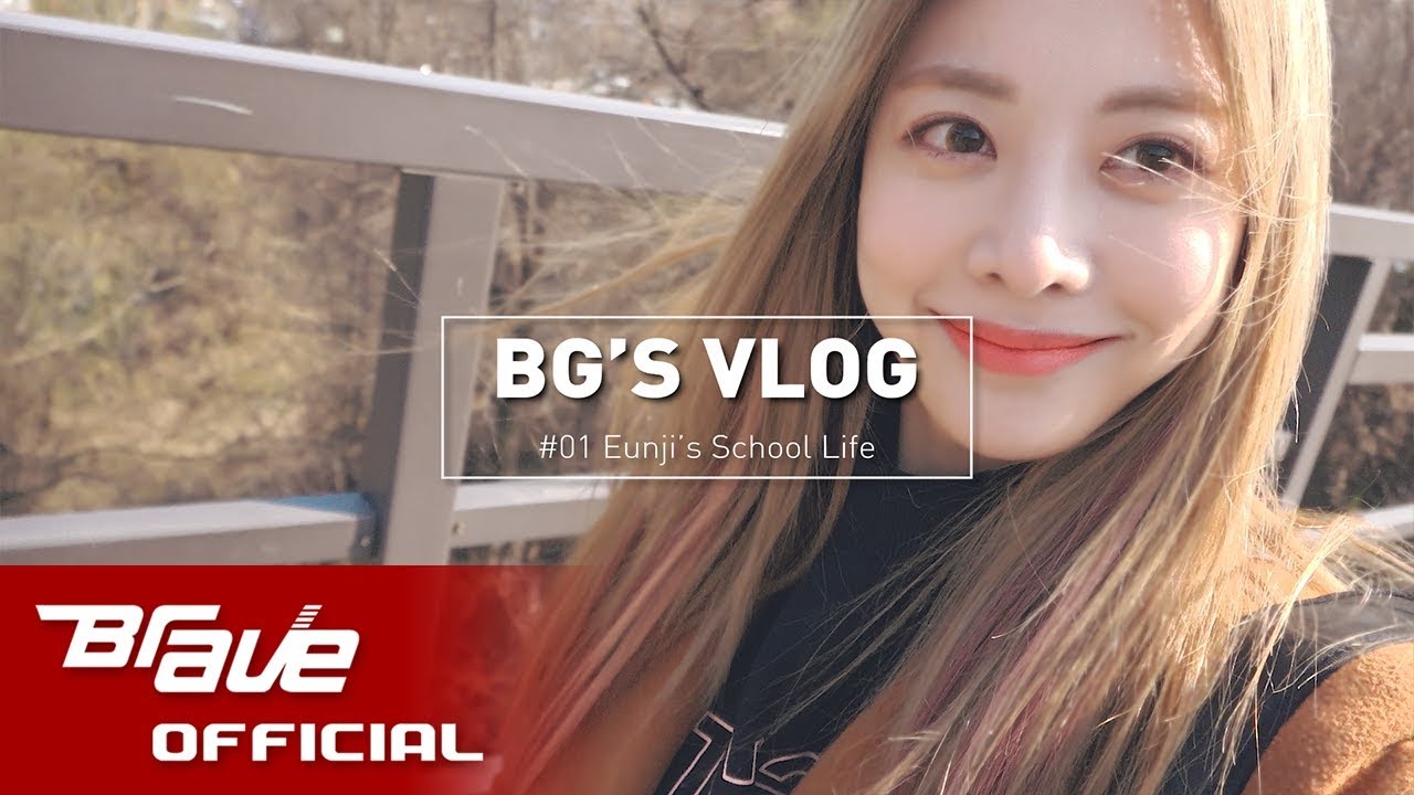 [BG-LOG] #01 브레이브걸스 은지의 학교 생활 (Eunji's School Life)