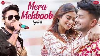Mera Mehboob | Awez Darbar & Nagma Mirajkar | Stebin Ben , Kumaar , Kausar| Music Originals
