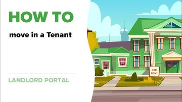 How to move in a Tenant (Landlord Portal)
