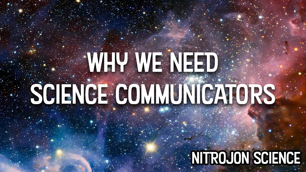 Why We Need Science Communicators | ScienceVLOG