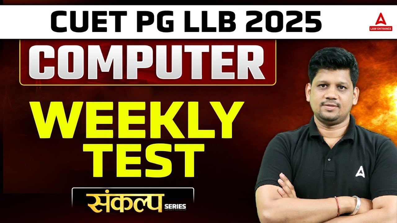 Weekly Test for CUET PG LLB 2025 | Complete Computer for CUET LLB 2025 ...