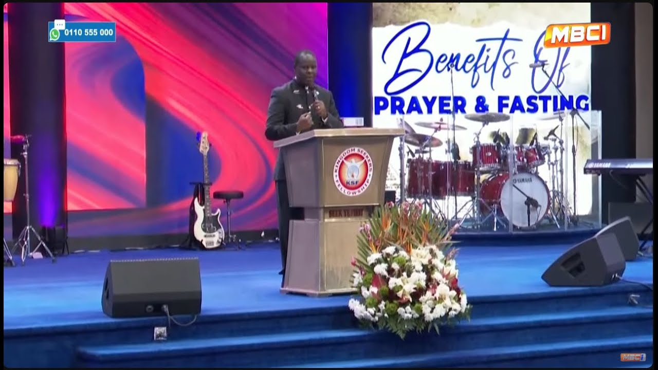 THE BENEFITS OF PRAYER & FASTING || APOSTLE JOHN KIMANI WILLIAM