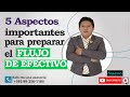 5 Aspectos importantes para preparar el Flujo de Efectivo