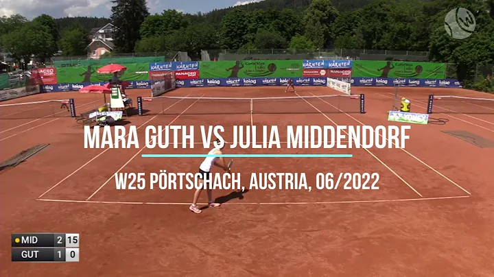 Mara Guth vs Julia Middendorf - W25 Poertschach 2022