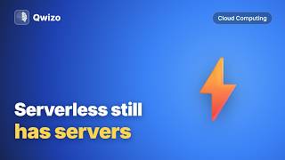 Serverless Still Has Servers | Serverless Computing
