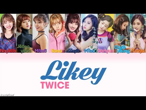 TWICE (트와이스) - LIKEY [HAN|ROM|ENG Color Coded Lyrics]