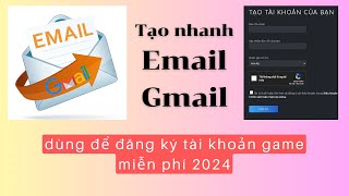 Tạo Email Gmail 2024 | Hướng Dẫn Cách Tạo Tài Khoản Email Gmail Miễn Phí Để Đăng Ký Tài Khoản Game