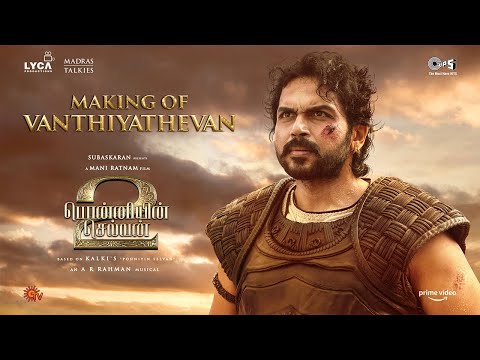 Making of Vanthiyathevan | #PS2 |Mani Ratnam | AR Rahman |Subaskaran | Lyca Productions |28 Apr 2023