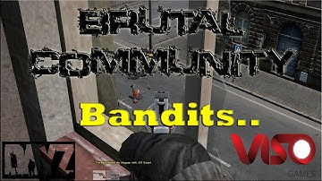 DayZ Standalone - Bandits..