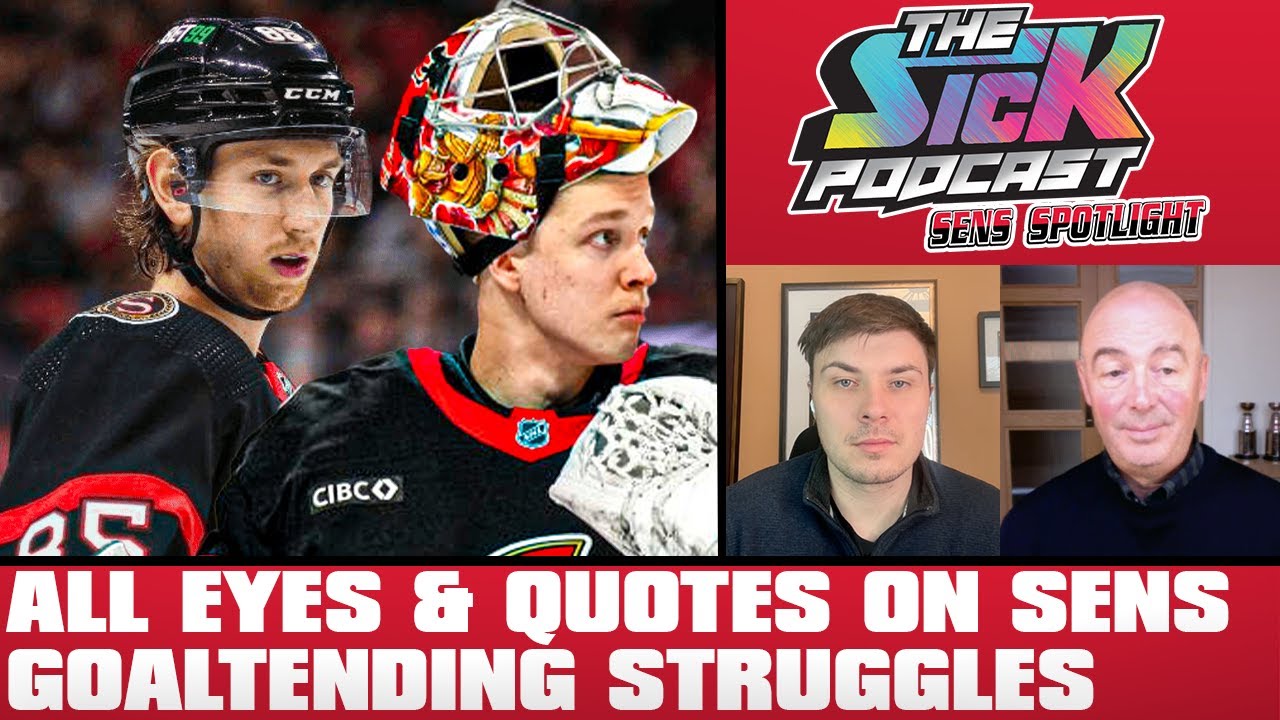 All Eyes & Quotes On Senators Goaltending Struggles - Sens Spotlight #63
