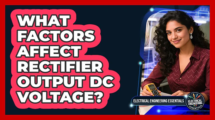 What Factors Affect Rectifier Output DC Voltage?