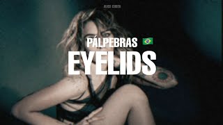 eyelids - Paris Jackson ft. Andy Hull - Legendado em português - BR