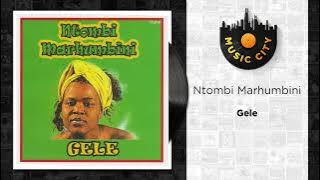 Ntombi Marhumbini - Gele |  Audio