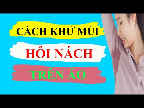 [ TOP 5 ] Cách Khử Mùi Hôi Nách Trên Áo Tại Nhà