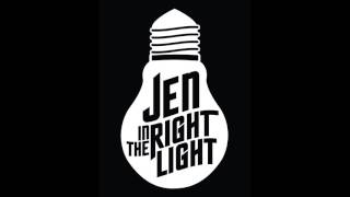 Jen in the Right Light - Another One (DEMO)