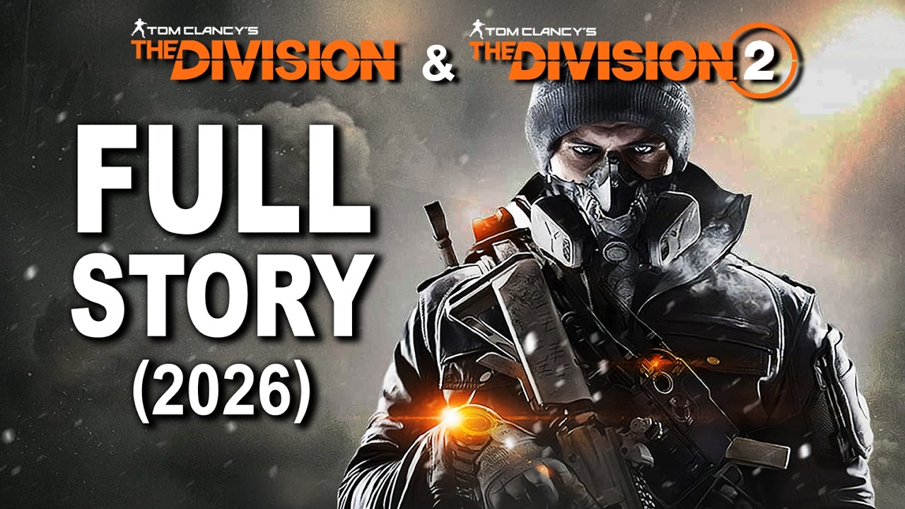 The Division 1 and 2 FULL STORY (2026) — Transcript