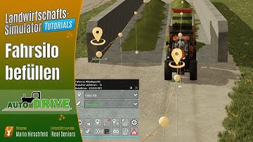 LS22 Tutorials: 🚜 Auto Drive - Fahrsilo befüllen - Grundlagen für Anfänger  mit AutoDrive