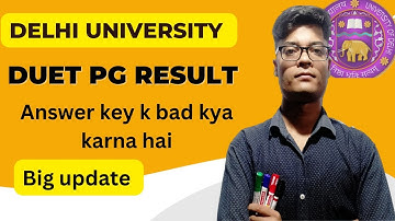 DUET PG Result| Answer key k bad kya karna hai #duupdate#du #Duetpgresult