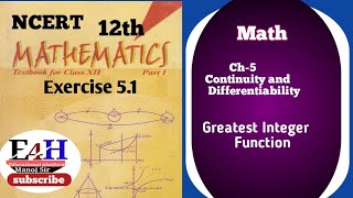 Class 12 Ncert Math Ch-5 Continuity , Greatest Integer Function @Education4Hunt  #continuity