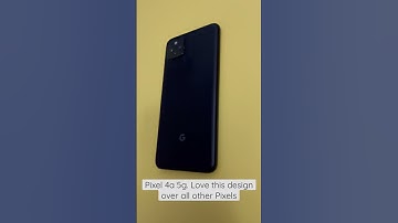 Pixel 4a 5g - Better design than recent Pixels
