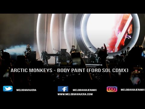 Arctic Monkeys - Body Paint (Foro Sol) 7 octubre