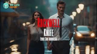 Rockwell - Knife (Lirik Terjemahan) | Sub Indonesia