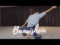 Baarishein  anuv jain  contemporary dance  abhishek vernekar choreography