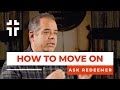 How To Move On From Past Sin Christian Perspective Ask Redeemer Jon Benzinger How To Move On From Past Sin Christian Perspective Ask Redeemer Jon Benzinger