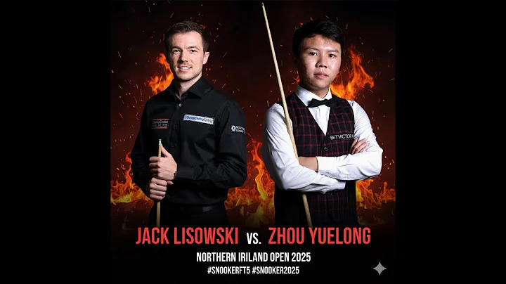 Jack Lisowski vs Zhou Yuelong | Northern Ireland Open 2025 #snookerft5#snooker2025