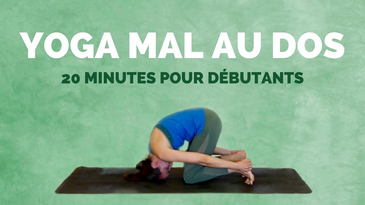Yoga débutant pour le DOS - Séance 20 min de yoga pour étirer et soulager la douleur au dos