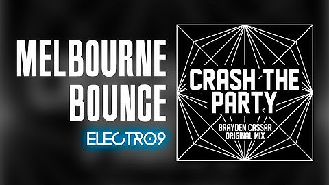 [Melbourne Bounce] Brayden Cassar - Crash The Party (Original Mix)