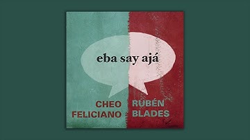 Rubén Blades & Cheo Feliciano - Franqueza Cruel (Eba Say Ajá)