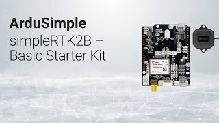 simpleRTK2B Basic Starter Kit from ArduSimple. Affordable RTK kit based on ZED-F9P + ANN-MB antenna