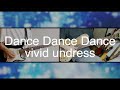 【弾いてみた】vivid undress「Dance Dance Dance」【コラボ】