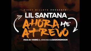 Video Ahora Me Atrevo Lil Santana