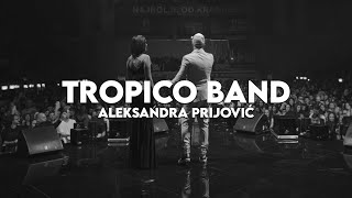 Tropico Band live x Aleksandra Prijović | 20/03/2024 | Kragujevac, Srbija