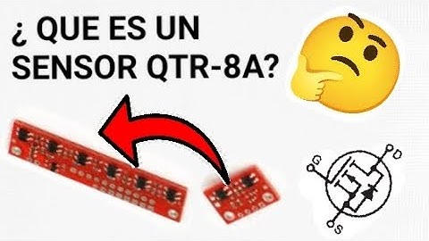 ¿ QUE ES SENSOR QTR-8A Y COMO FUNCIONA ? 🤔🤔🤔🤔🤔🤔🤔🤔