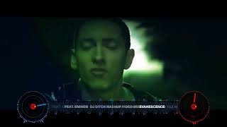 EVANESCENCE  FEAT  EMINEM  DJ DITCH MASHUP VIDEO MIX 1