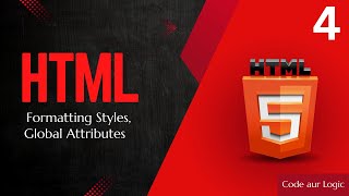 HTML Tutorial 4: Formatting Tags, Global Attributes & VS Code Live Preview