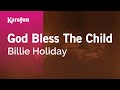God Bless the Child - Billie Holiday | Karaoke Version | KaraFun