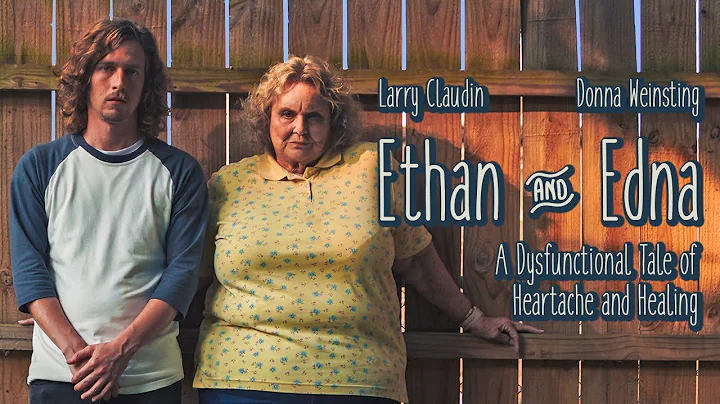 Ethan And Edna (2022) - Short Film