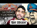 Reseña - Opinión: La Ciudad y Los Perros - Mario Vargas Llosa