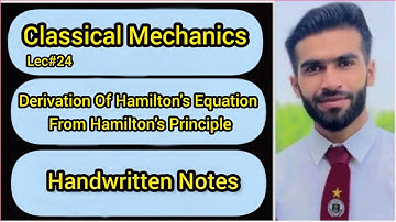 Lec#24 || Derivation Of Hamilton