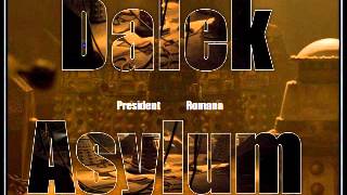 Dalek Asylum - President Romana (Original Trock)