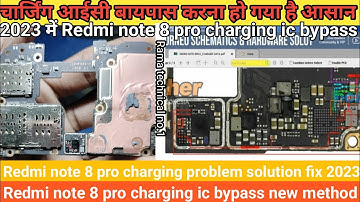 Redmi Note 8 Pro Charging problem solution || Redmi note 8 Pro charging ic bypass new method 2023
